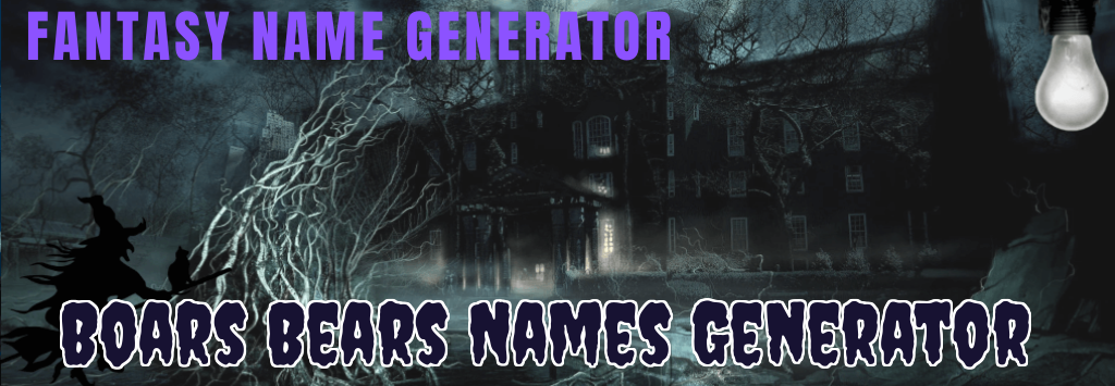 Boars Bears Names Generator