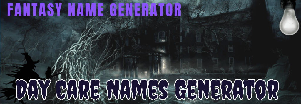 Day Care Names Generator