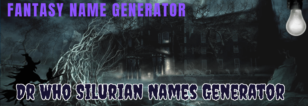 Dr Who Silurian Names Generator