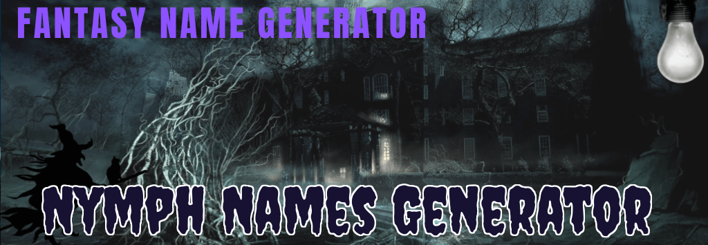 Nymph Names Generator