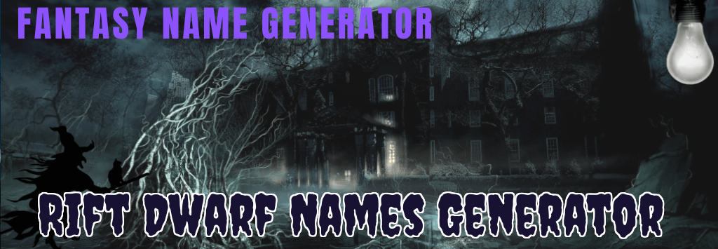 Rift Dwarf Names Generator